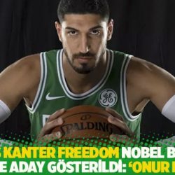 Enes Kanter Freedom Nobel Barış Ödülü ’ne aday gösterildi: 'Onur duydum'